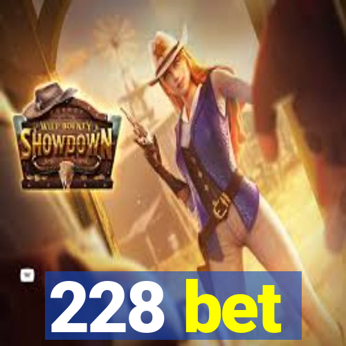 228 bet